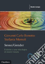 Sesso/Gender: Il diritto a una vita degna di essere vissuta. E-book. Formato EPUB ebook