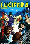 Il messia del male: Lucifera N.7. E-book. Formato EPUB ebook di Renzo Barbieri