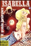 Il grande torturatore: Isabella N.25. E-book. Formato EPUB ebook di Renzo Barbieri