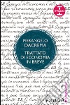 Trattato di economia in breve: Frammenti di filosofia del gesto. E-book. Formato EPUB ebook di Pierangelo Dacrema