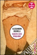 Basta che paghino. E-book. Formato EPUB ebook