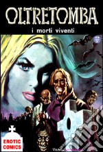 I morti viventi: Oltretomba N.1. E-book. Formato EPUB ebook