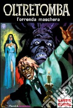 L'orrenda maschera: Oltretomba N.2. E-book. Formato EPUB ebook