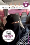 Nonostante il velo: Donne dell’Arabia Saudita. E-book. Formato EPUB ebook di Michela Fontana