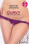 Curvy: Il lato glamour delle rotondità. E-book. Formato EPUB ebook di Daniela Fedi