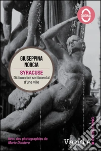 Syracuse: Dictionnaire sentimental d’une ville. E-book. Formato EPUB ebook