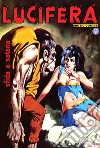 Sfida a Satana: Lucifera N.29. E-book. Formato EPUB ebook di Renzo Barbieri