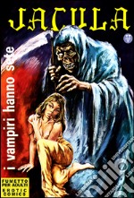 I vampiri hanno sete: Jacula  N. 31. E-book. Formato EPUB ebook