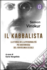 Il Kabbalista: La storia della personalità più misteriosa del ventesimo secolo. E-book. Formato EPUB ebook