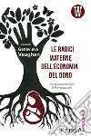 Le radici materne dell'economia del dono. E-book. Formato EPUB ebook di Genevieve Vaughan