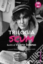 Trilogia SCUM: Scritti di Valerie Solanas. E-book. Formato EPUB ebook