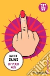 Up Your Ass. E-book. Formato EPUB ebook di Valerie Solanas