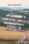 Un'accurata indagine sui comportamenti umani in Val di Timbro. E-book. Formato EPUB ebook di Silvia Lipschitz