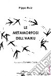 Le metamorfosi dell'haiku. E-book. Formato EPUB ebook