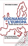 Sognando l'Europa: Grande statista cercasi. E-book. Formato EPUB ebook