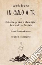 In culo a te. E-book. Formato EPUB ebook