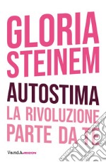 Autostima: La rivoluzione parte da te. E-book. Formato EPUB