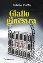 Giallo ginestra. E-book. Formato EPUB ebook