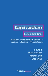 Religioni e prostituzione: Le voci delle donne. E-book. Formato EPUB ebook