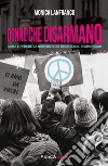 Donne che disarmano. E-book. Formato EPUB ebook di Monica Lanfranco