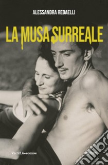 La musa surreale. E-book. Formato EPUB ebook di Alessandra Redaelli