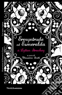 Ermyntrude ed Esmeralda: Una novella sfacciata. E-book. Formato EPUB ebook