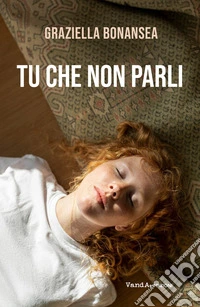 Tu che non parli. E-book. Formato EPUB ebook