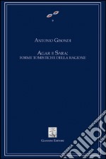 Agar e Sara: forme tomistiche della ragione. E-book. Formato PDF ebook