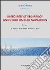 Insecurity at sea: piracy and other risks to navigation. E-book. Formato PDF ebook