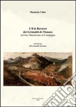 L' età barocca dei Grimaldi di Monaco nel loro marchesato di Campagna. E-book. Formato PDF ebook