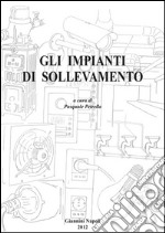 Gli impianti di sollevamento. E-book. Formato PDF ebook