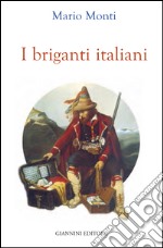 I briganti italiani. E-book. Formato PDF ebook