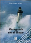 Dialogando con il tempo. E-book. Formato PDF ebook