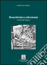 Architettura istituzionale. La via del tradere. E-book. Formato PDF ebook