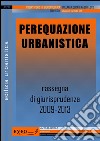 Perequazione urbanistica. Rassegna di giurisprudenza degli anni 2009-2013. E-book. Formato PDF ebook