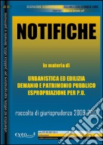 Notifiche nell'ambito del governo del territorio. Rassegna di giurisprudenza 2009-2013. E-book. Formato PDF ebook