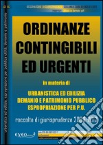 Ordinanze contingibili ed urgenti nell'ambito del governo del territorio. Rassegna di giurisprudenza 2009-2013. E-book. Formato PDF ebook