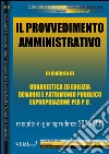 Il provvedimento amministrativo nel governo del territorio. Rassegna di giurisprudenza 2009-2013. E-book. Formato PDF ebook