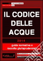 Il codice delle acque. E-book. Formato PDF ebook