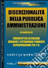 Discrezionalità della pubblica amministrazione nel governo del territorio. Raccolta di giurisprudenza 2009-2013. E-book. Formato PDF ebook