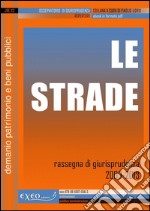 Le strade. Rassegna di giurisprudenza 2009-2013. E-book. Formato PDF ebook