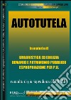 Autotutela amministrativa nel governo del territorio. E-book. Formato PDF ebook