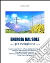 Energia dal sole. E-book. Formato PDF ebook