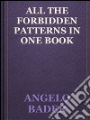 All the forbidden patterns in one book. E-book. Formato EPUB ebook