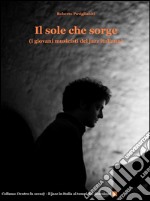 Il sole che sorge (i giovani musicisti del jazz italiano). E-book. Formato EPUB ebook