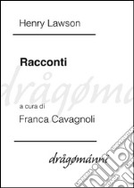 Racconti. E-book. Formato Mobipocket ebook