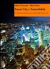Smart City e Sostenibilità. E-book. Formato Mobipocket ebook di Marco Ferrarato