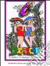 Le Strelfe contro il mago Zolenor. E-book. Formato EPUB ebook di Gabriella Rotiroti
