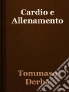 Il cardio e l'allenamento. E-book. Formato EPUB ebook