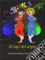 Le Strelfe e il lago dei sogni. E-book. Formato EPUB